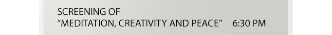 Screening of "Meditation, Creativity and Peace"