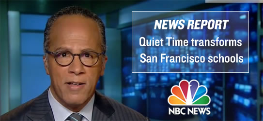 News Report: Quiet Time transforms San Francisco schools