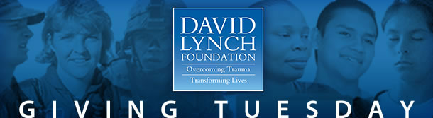 David Lynch Foundation: Giving Tuesday 