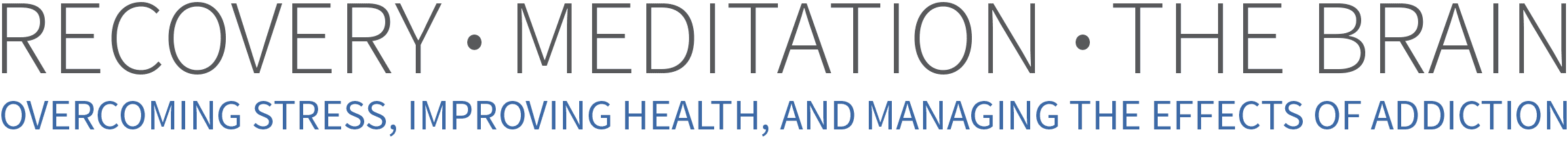 Overcoming Stress, Improving Health, and Managing the Effects of Addiction